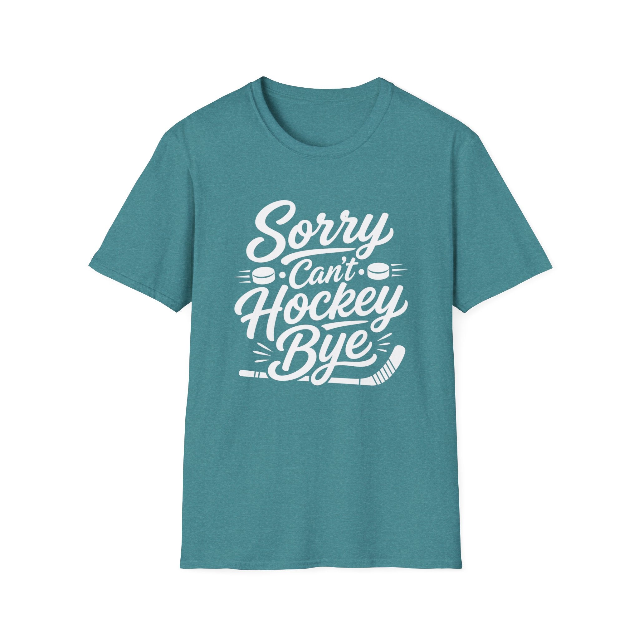 "Sorry Can't Hockey Bye" T-shirt