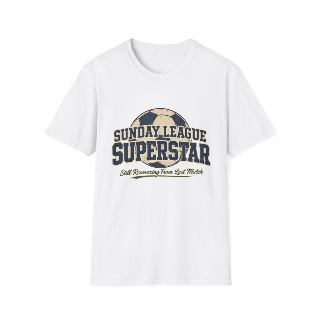 Sunday League Soccer Superstar T-Shirt