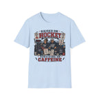 "Raised On Hockey Surviving On Coffee" T-shirt