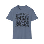 4:45 Is A Stupid Time To Be Awake T-Shirt