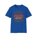 "Loud Proud Hockey Dad" T-shirt