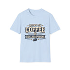 Runs On Coffee and Sideline Opinions T-shirt