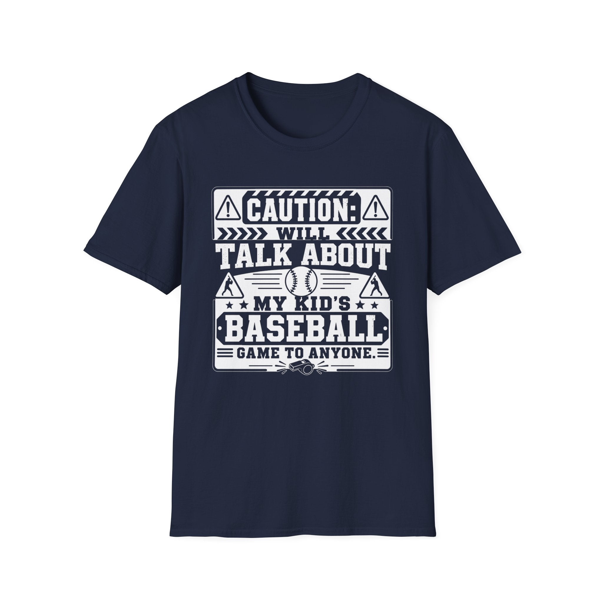 Caution Will Talk About My Kids Baseball Game T-shirt