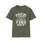 Puck Around & Find Out T-Shirt