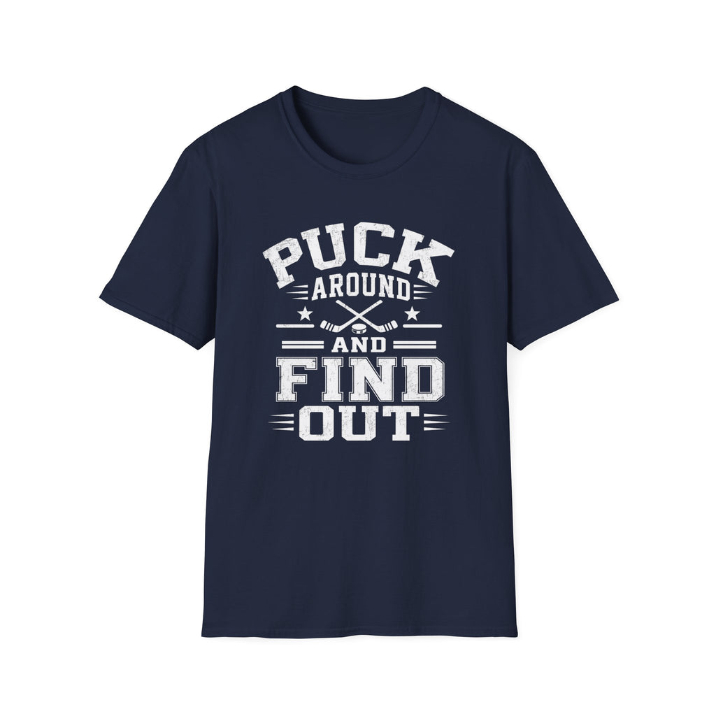 Puck Around & Find Out T-Shirt