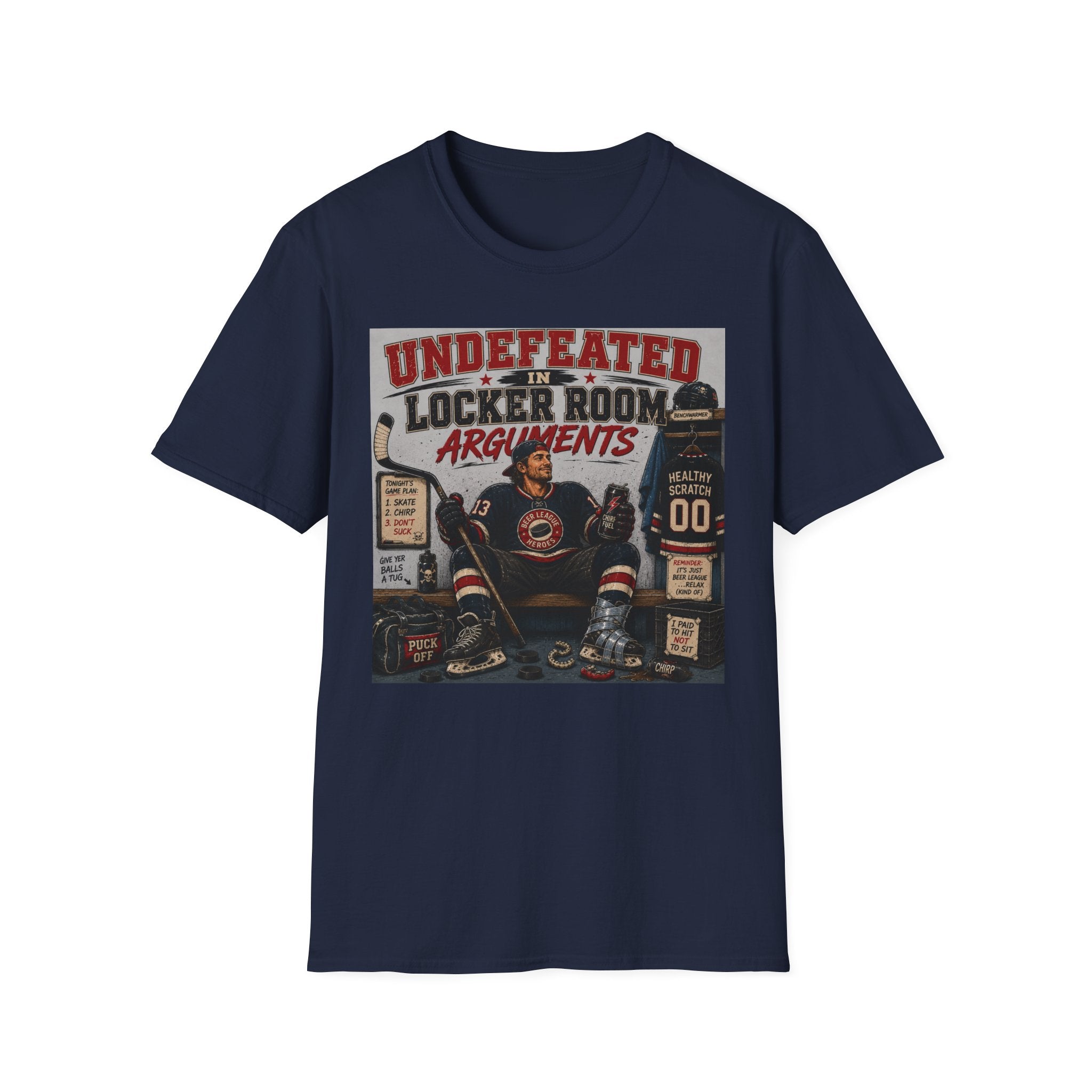 "Undefeated In Locker Room Arguments" Hockey T-Shirt - Male