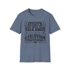 Caution Will Talk About My Kids Baseball Game T-shirt