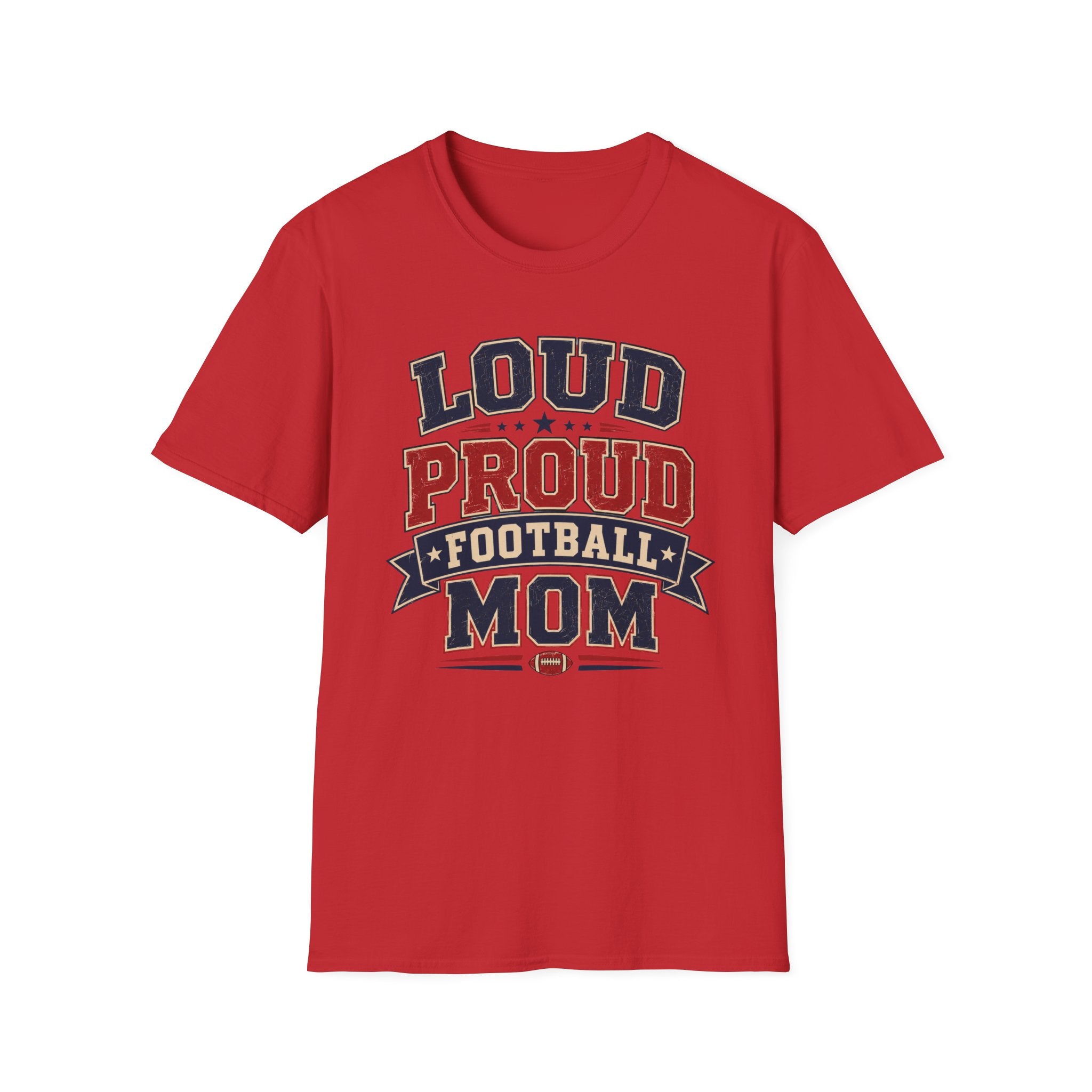 Loud Proud Football Mom T-shirt