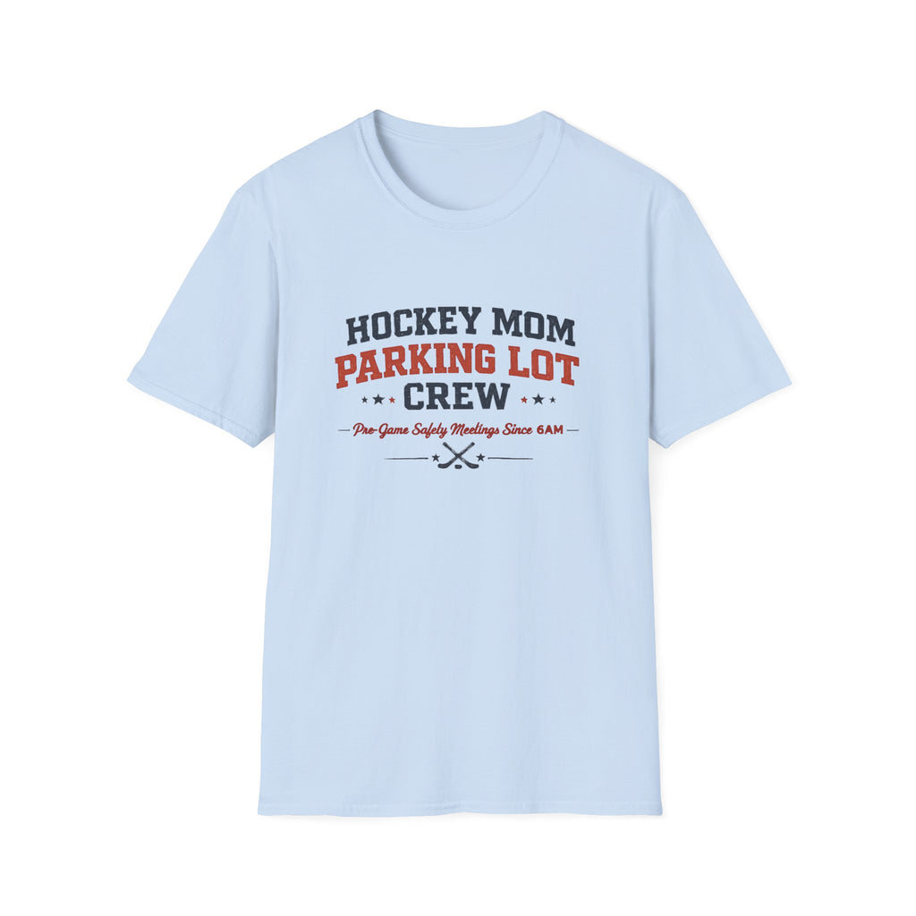 Hockey Mom Parking Lot Crew T-shirt