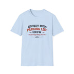 Hockey Mom Parking Lot Crew T-shirt