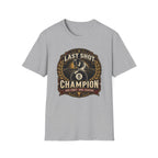 "Last Shot Champion" Billiards T-Shirt