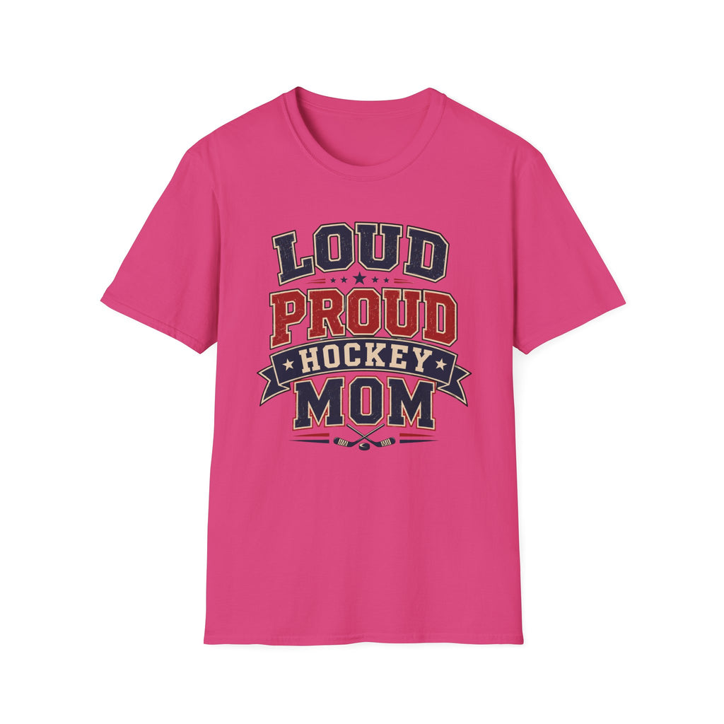 "Loud Proud Hockey Mom" T-shirt