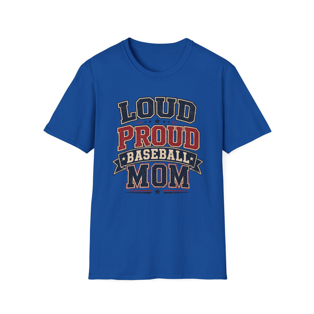 "Loud Proud Baseball Mom" T-shirt