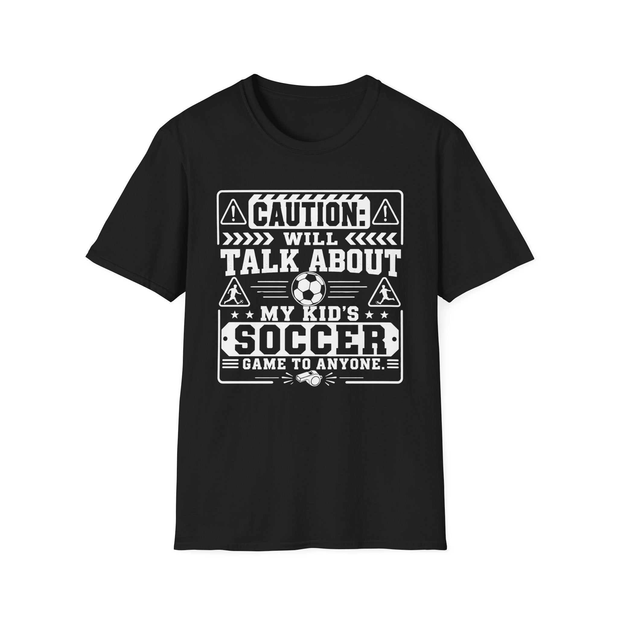 Caution I Will Talk About My Kid's Soccer Game To Anyone T-Shirt - Boy