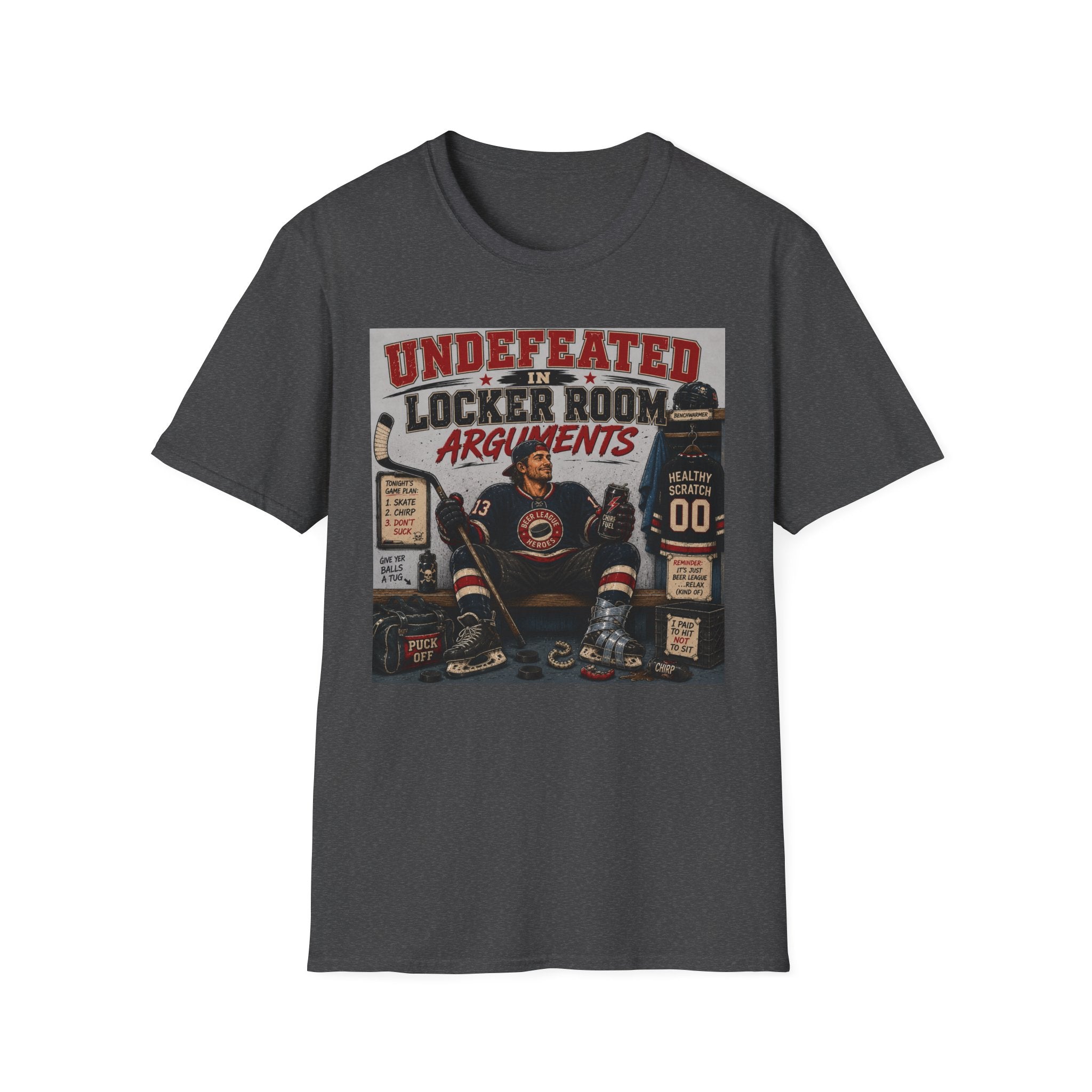 "Undefeated In Locker Room Arguments" Hockey T-Shirt - Male