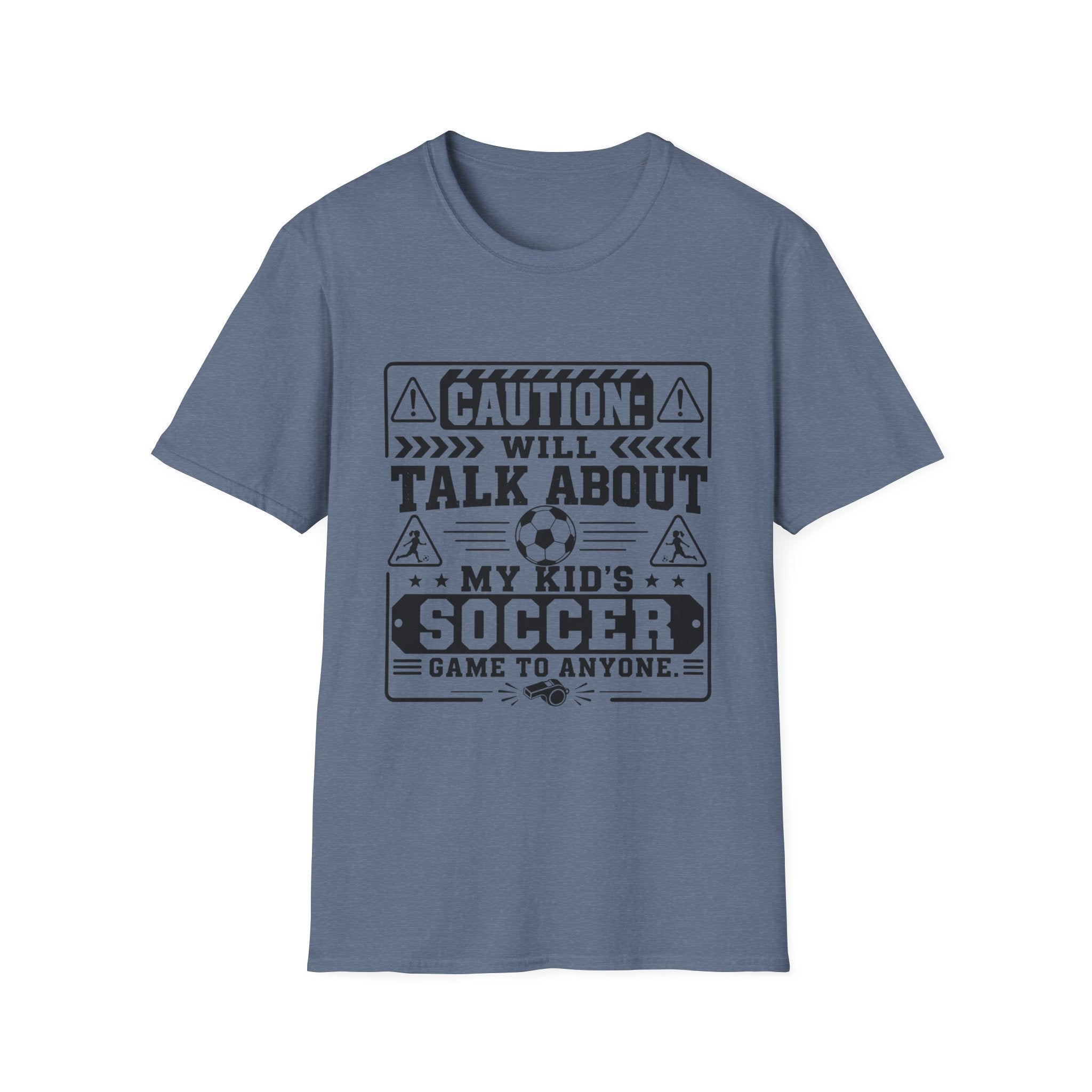 Caution I Will Talk About My Kid's Soccer Game To Anyone T-Shirt - Girl