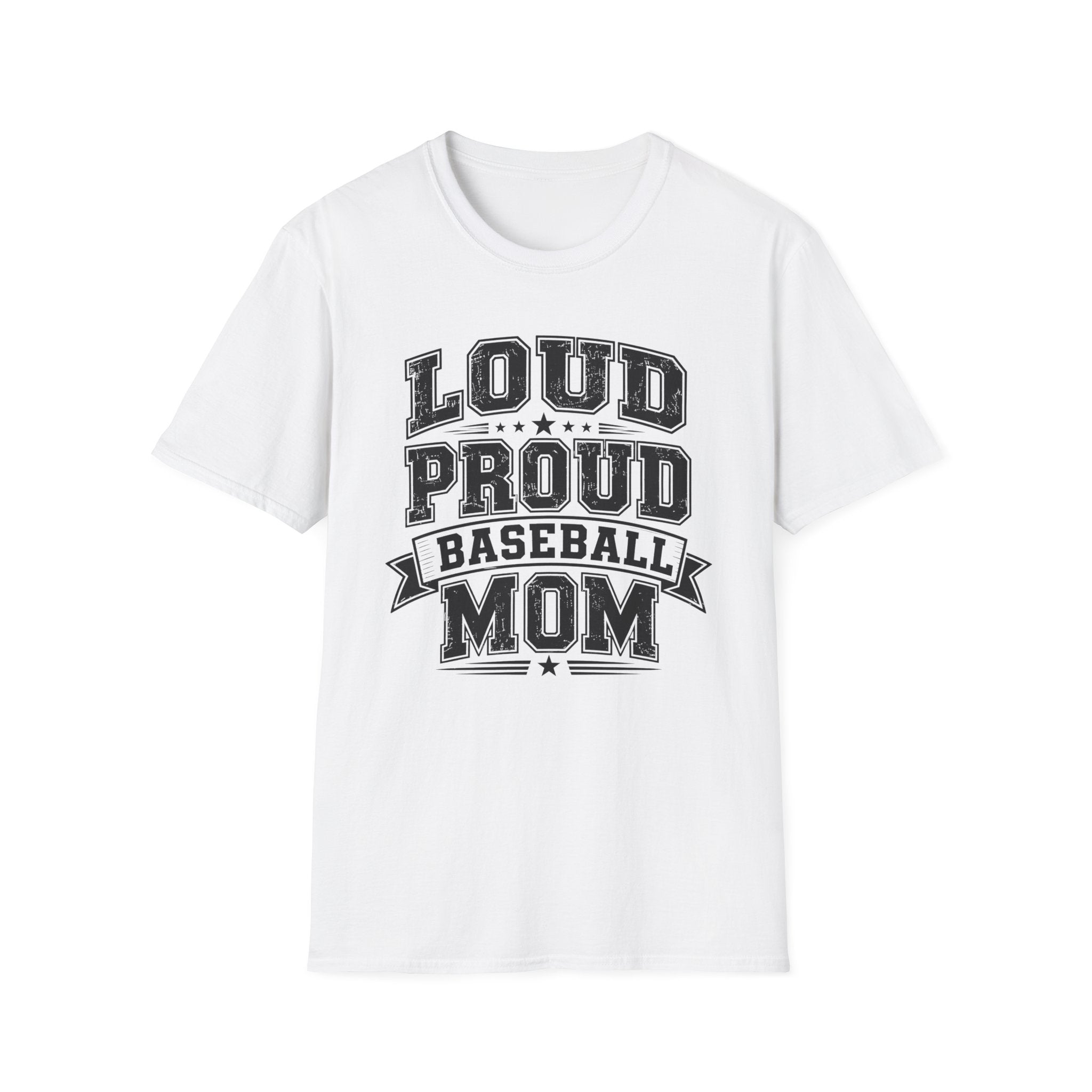 "Loud Proud Baseball Mom" B&W T-shirt