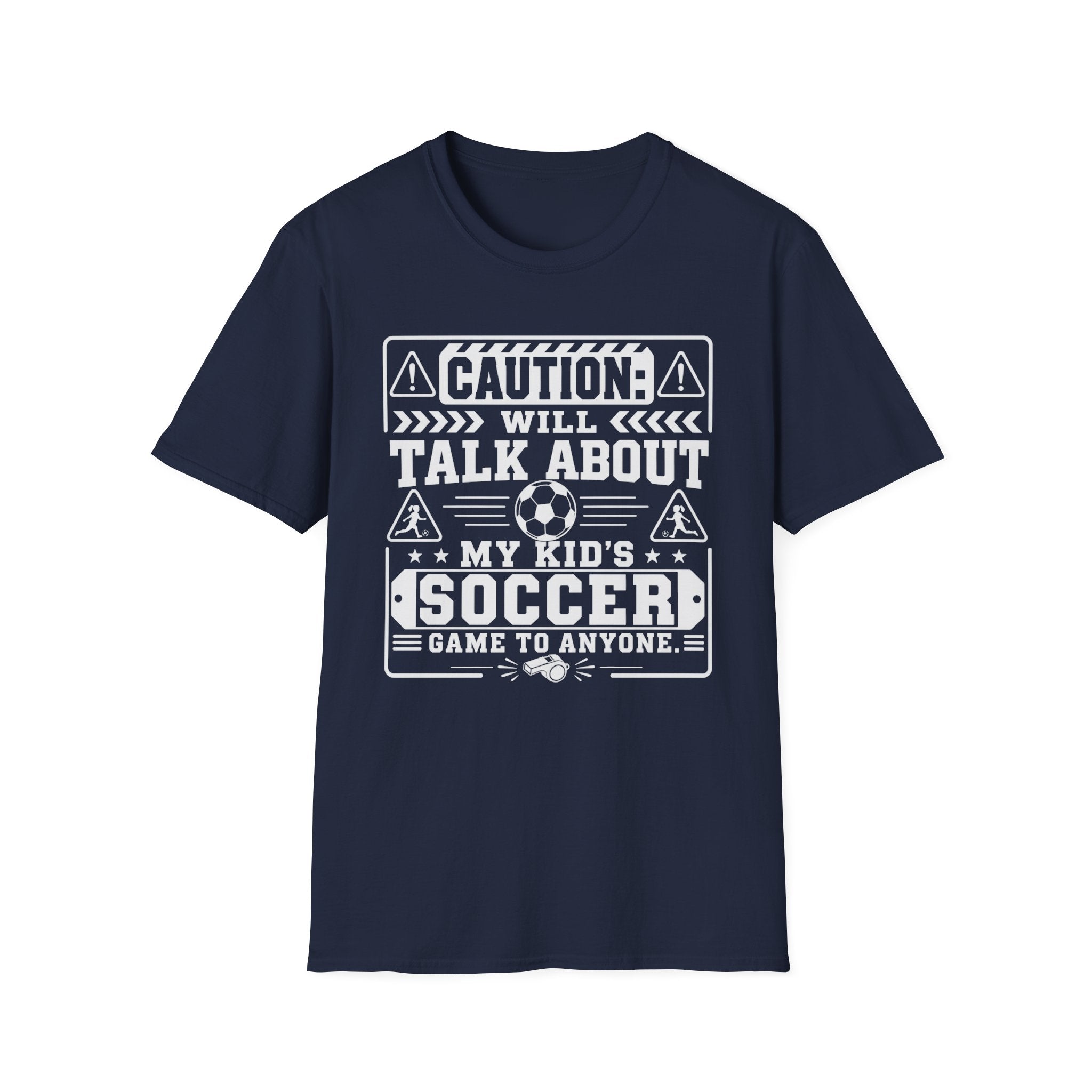 Caution I Will Talk About My Kid's Soccer Game To Anyone T-Shirt - Girl