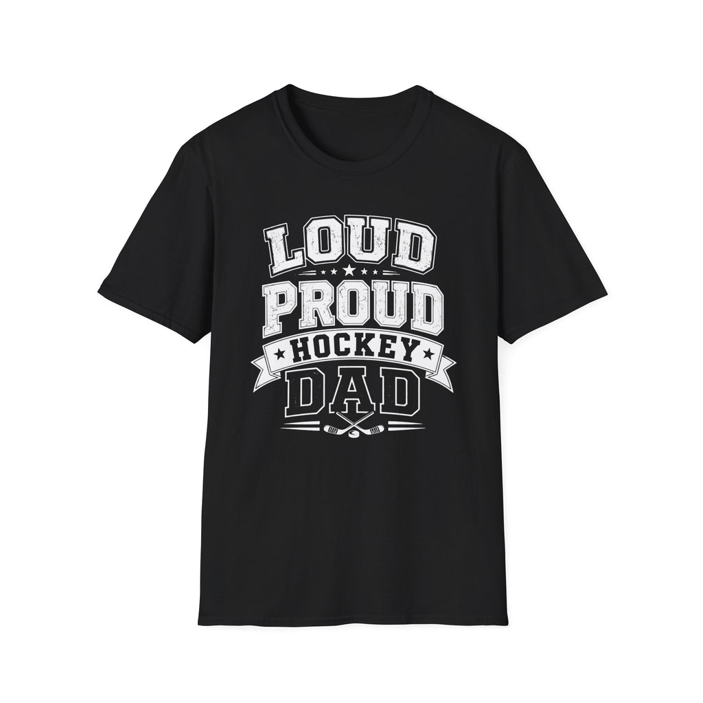 "Loud Proud Hockey Dad" T-shirt - Black & White
