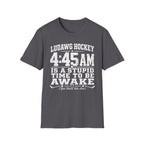 4:45 Is A Stupid Time To Be Awake T-Shirt