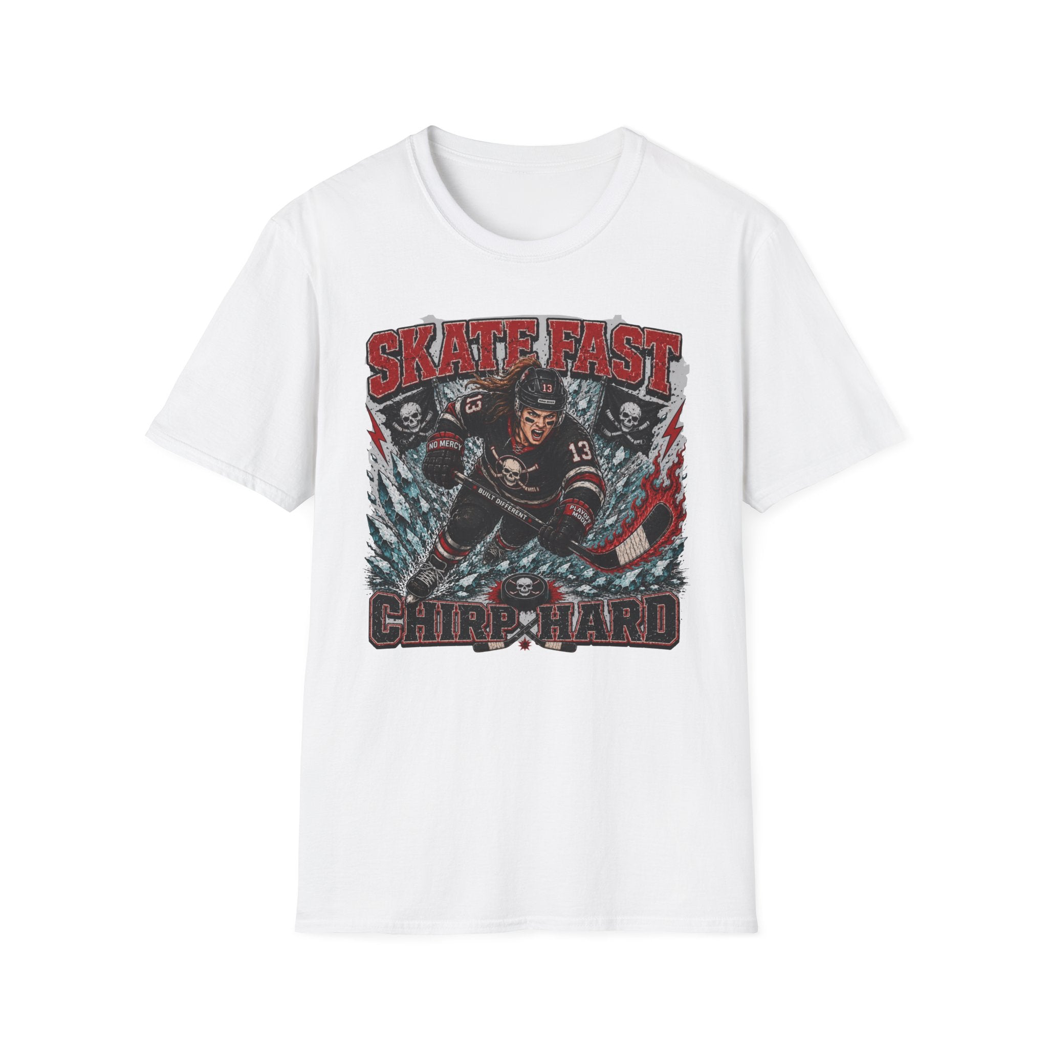 Skate Fast Chirp Hard Hockey Player T‑Shirt — Female Skater