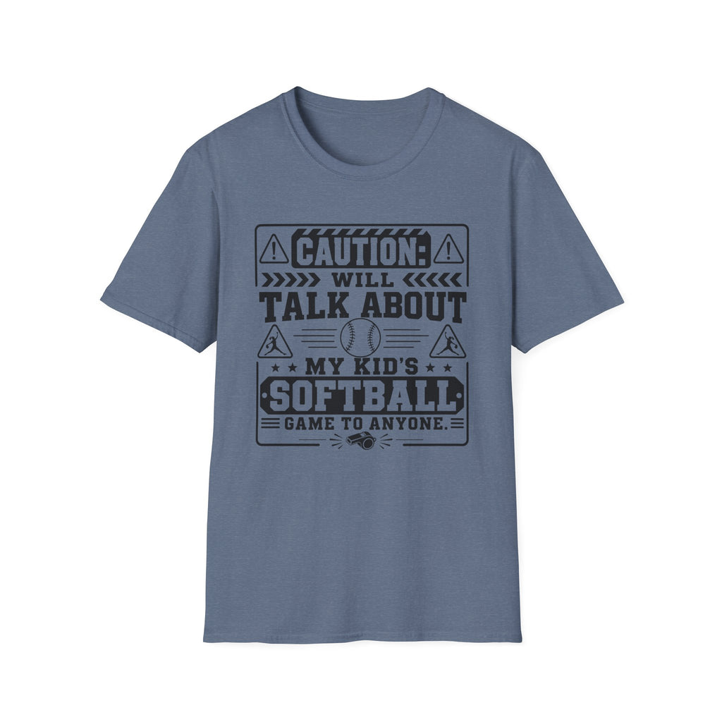 Caution Will Talk about My Kids Softball T-shirt