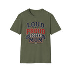 "Loud Proud Soccer Mom" T-Shirt Color