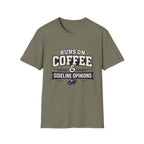 Runs On Coffee and Sideline Opinions T-shirt