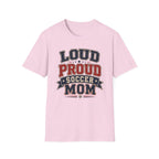 "Loud Proud Soccer Mom" T-Shirt Color