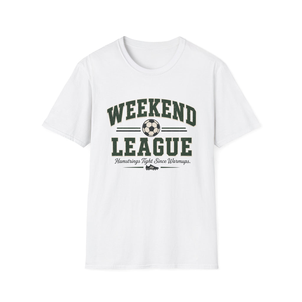 Soccer Weekend League Pulled Hamstrings T-shirt