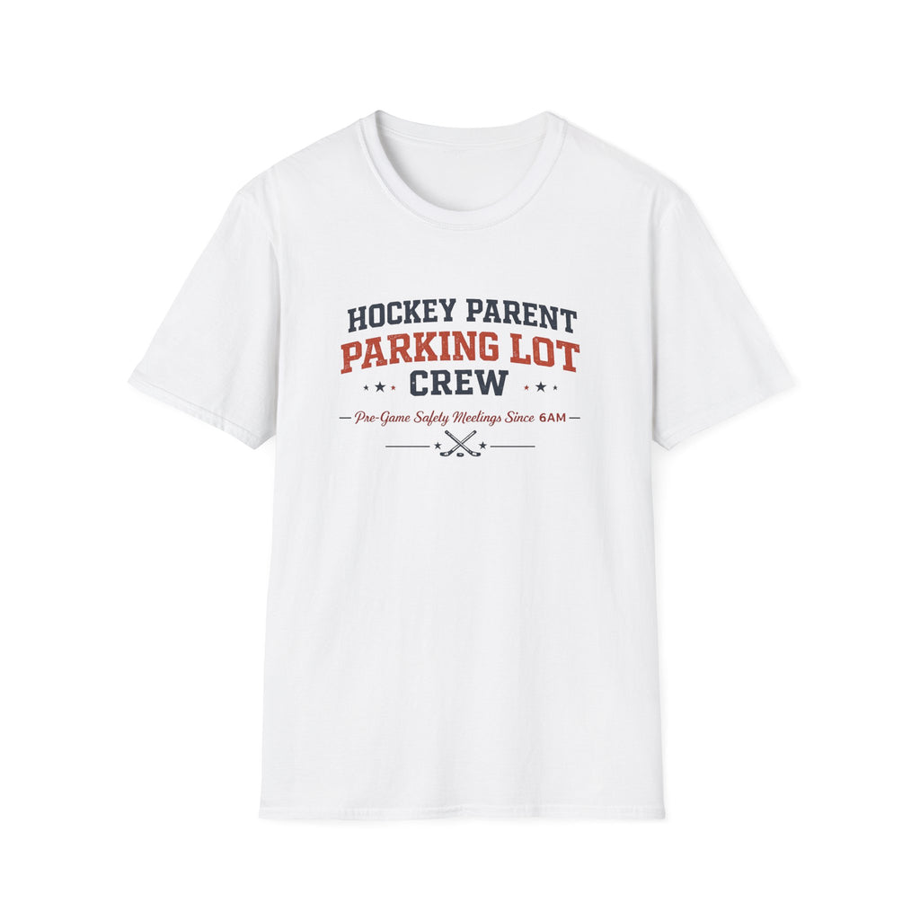 Hockey Parent Parking Lot Crew T-shirt
