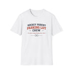 Hockey Parent Parking Lot Crew T-shirt