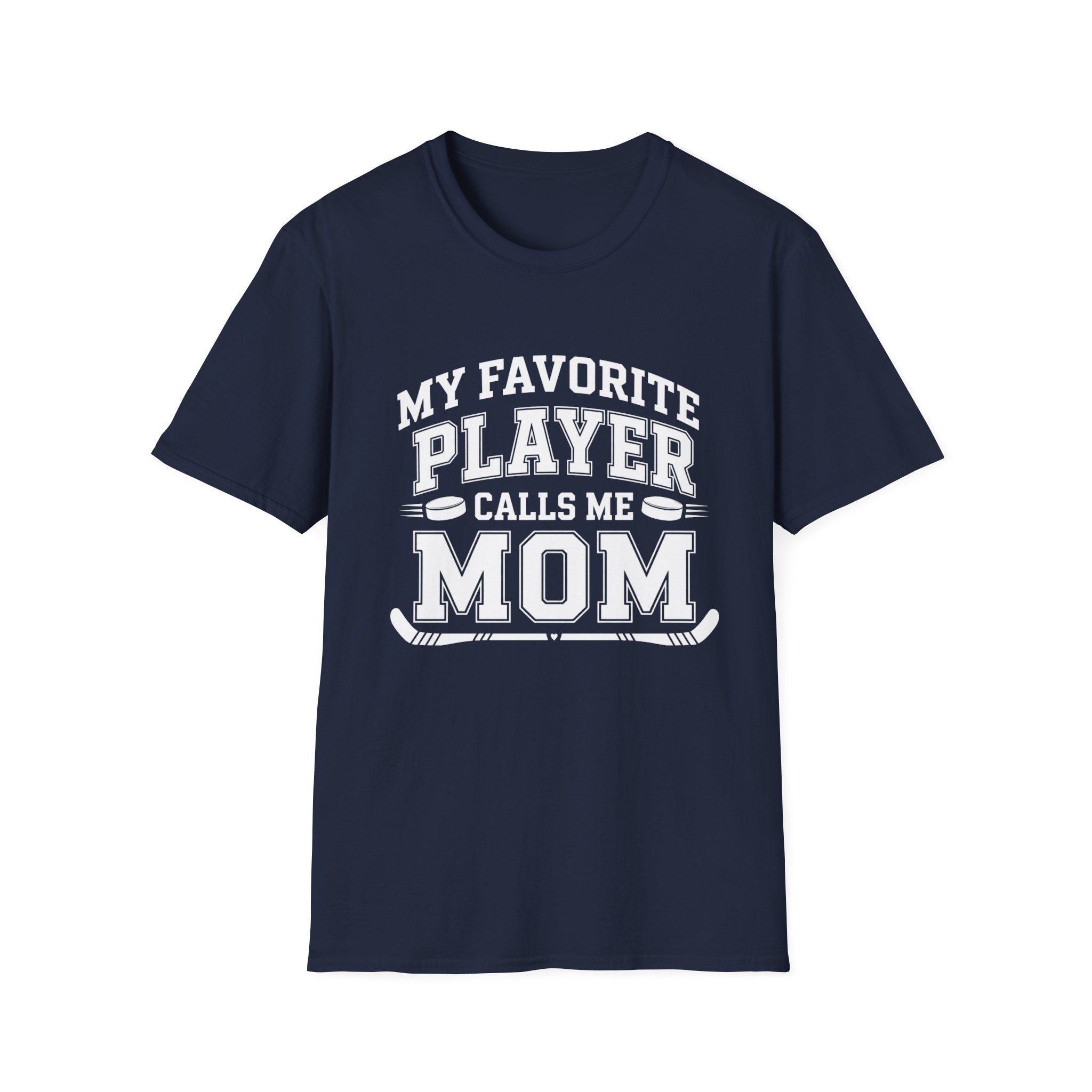 My Favorite Player Calls Me Mom T-shirt