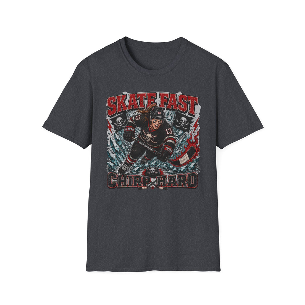 Skate Fast Chirp Hard Hockey Player T‑Shirt — Female Skater