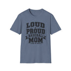 "Loud Proud Baseball Mom" B&W T-shirt