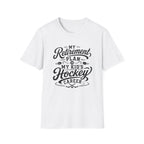 “My Retirement Plan Is My Kid’s Hockey Career” T-shirt