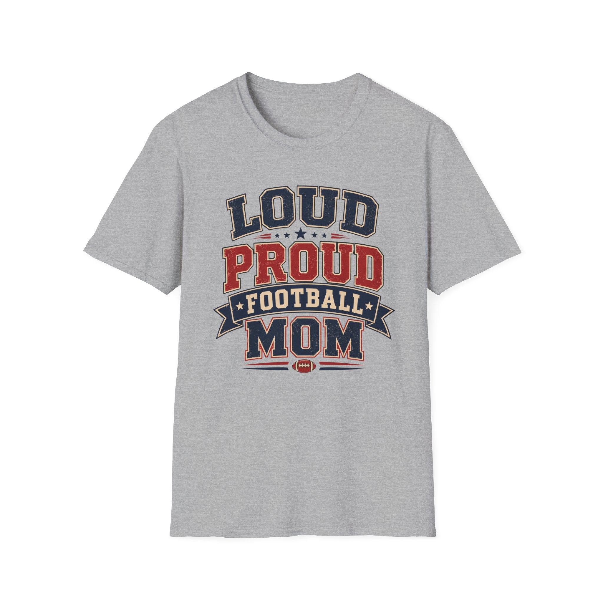 Loud Proud Football Mom T-shirt