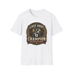 "Last Shot Champion" Billiards T-Shirt