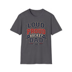 "Loud Proud Hockey Dad" T-shirt