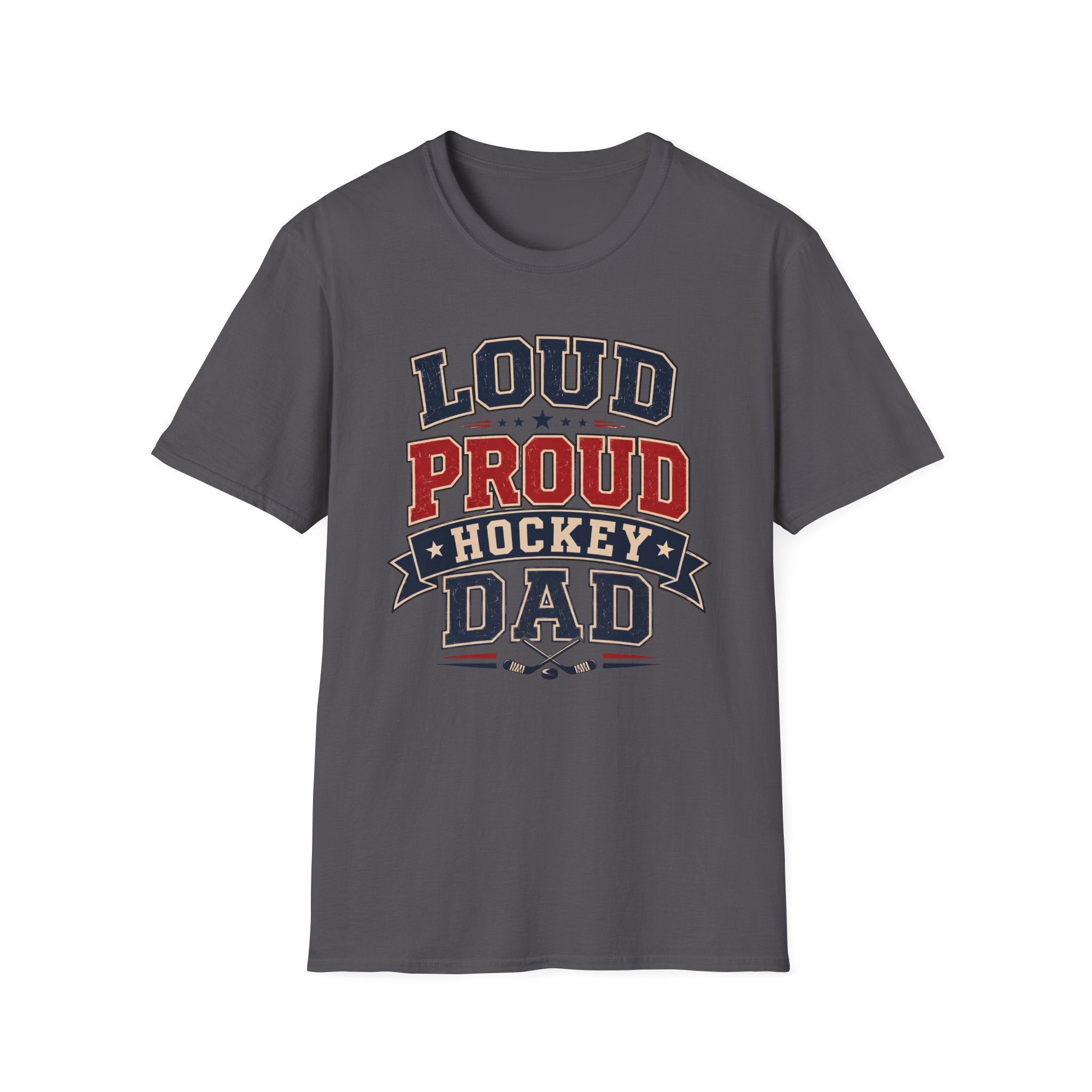"Loud Proud Hockey Dad" T-shirt