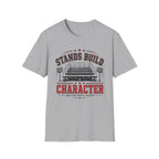 Stands Build Character T-Shirt