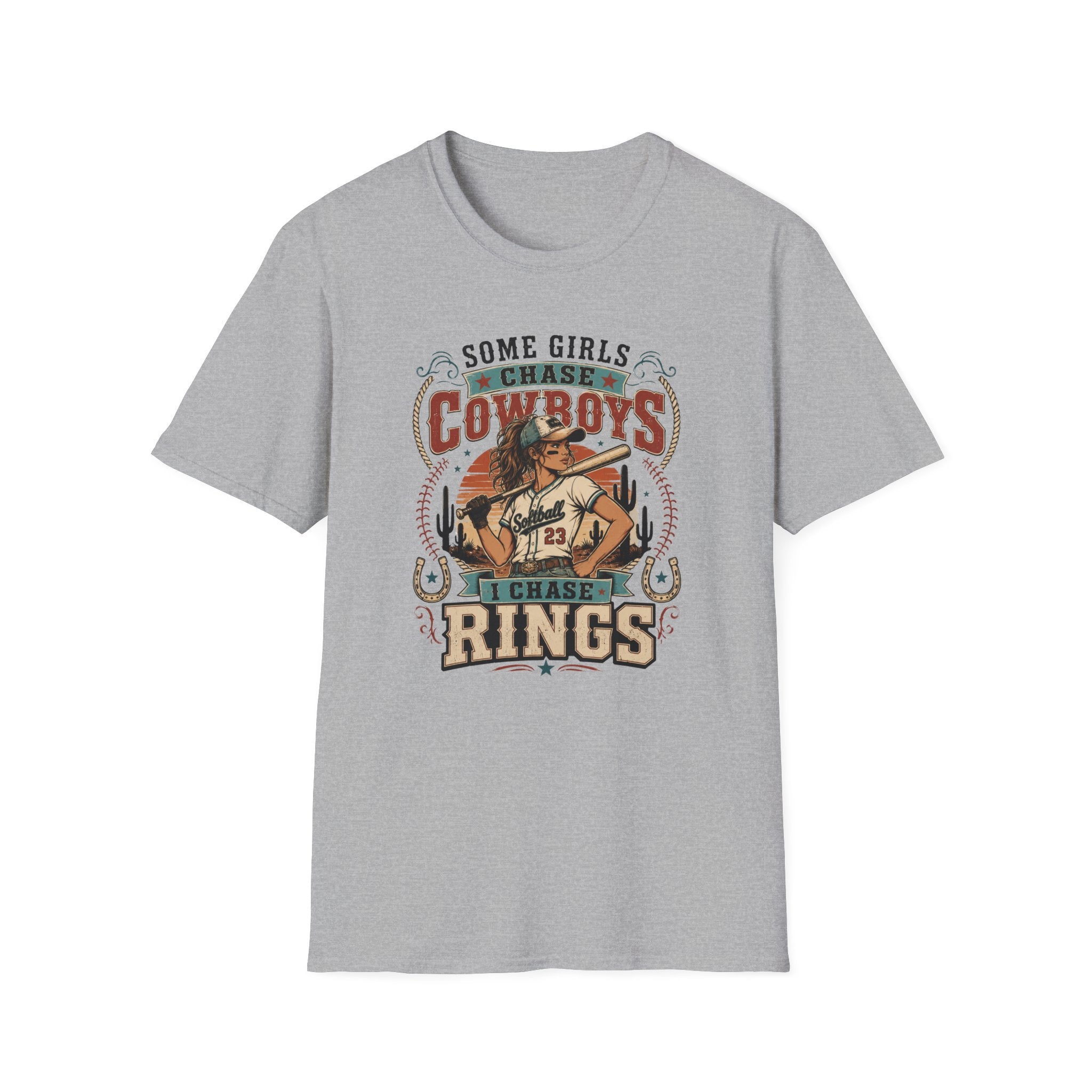 Some Girls Chase Cowboys,  I Chase Rings T-shirt