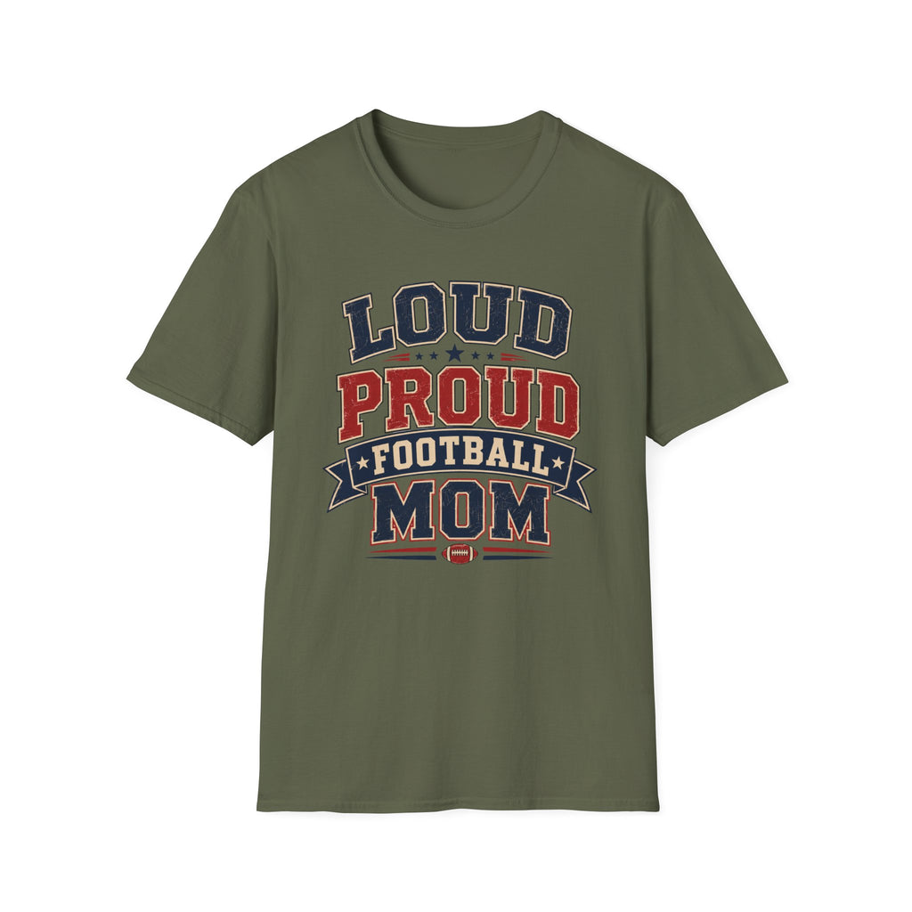 Loud Proud Football Mom T-shirt