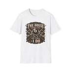 "The House Doesn't Run The Table - I Do" Billiards T-Shirt
