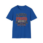 "Loud Proud Hockey Mom" T-shirt