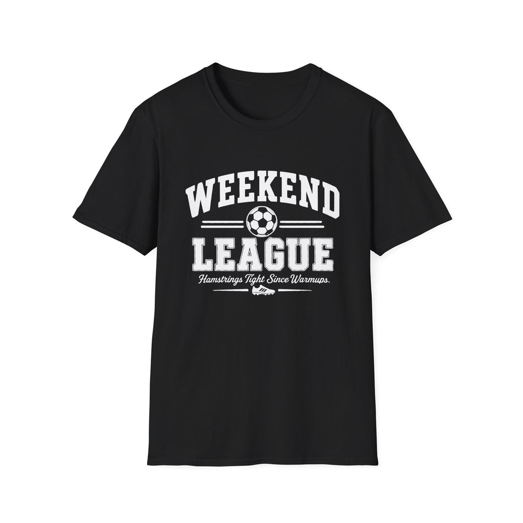 Soccer Weekend League Pulled Hamstrings T-shirt
