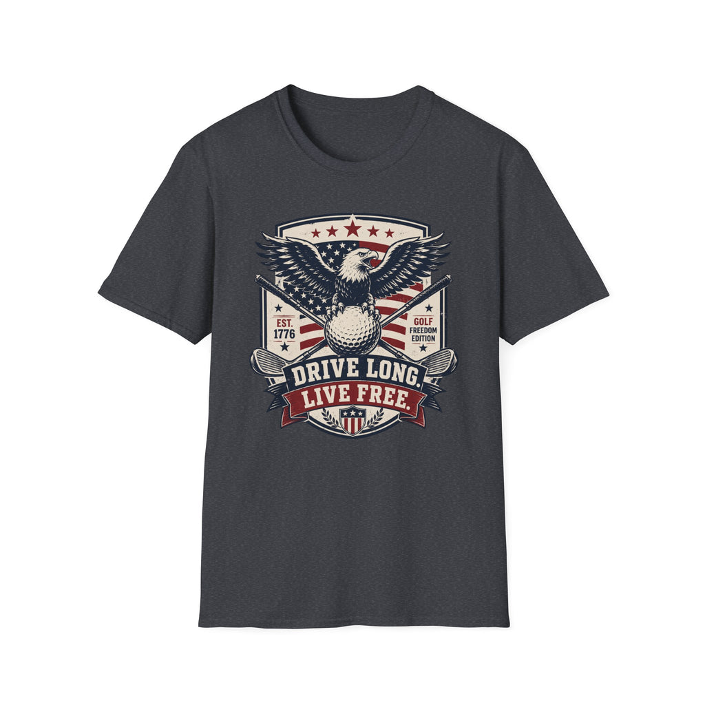 Drive Long Live Free Golf T-Shirt