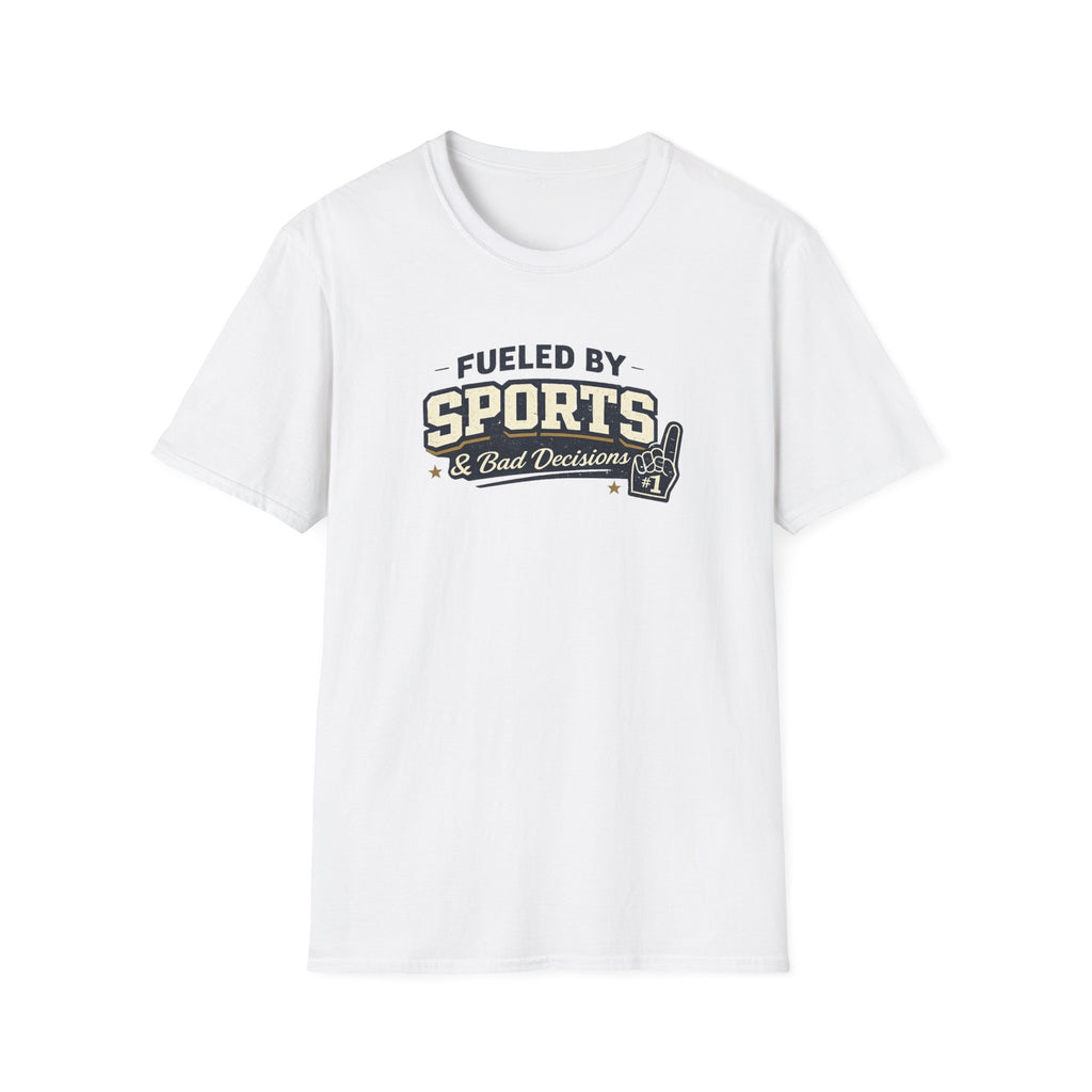 Fueled by Sports & Bad Decisions T-Shirt