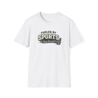 Fueled by Sports & Bad Decisions T-Shirt
