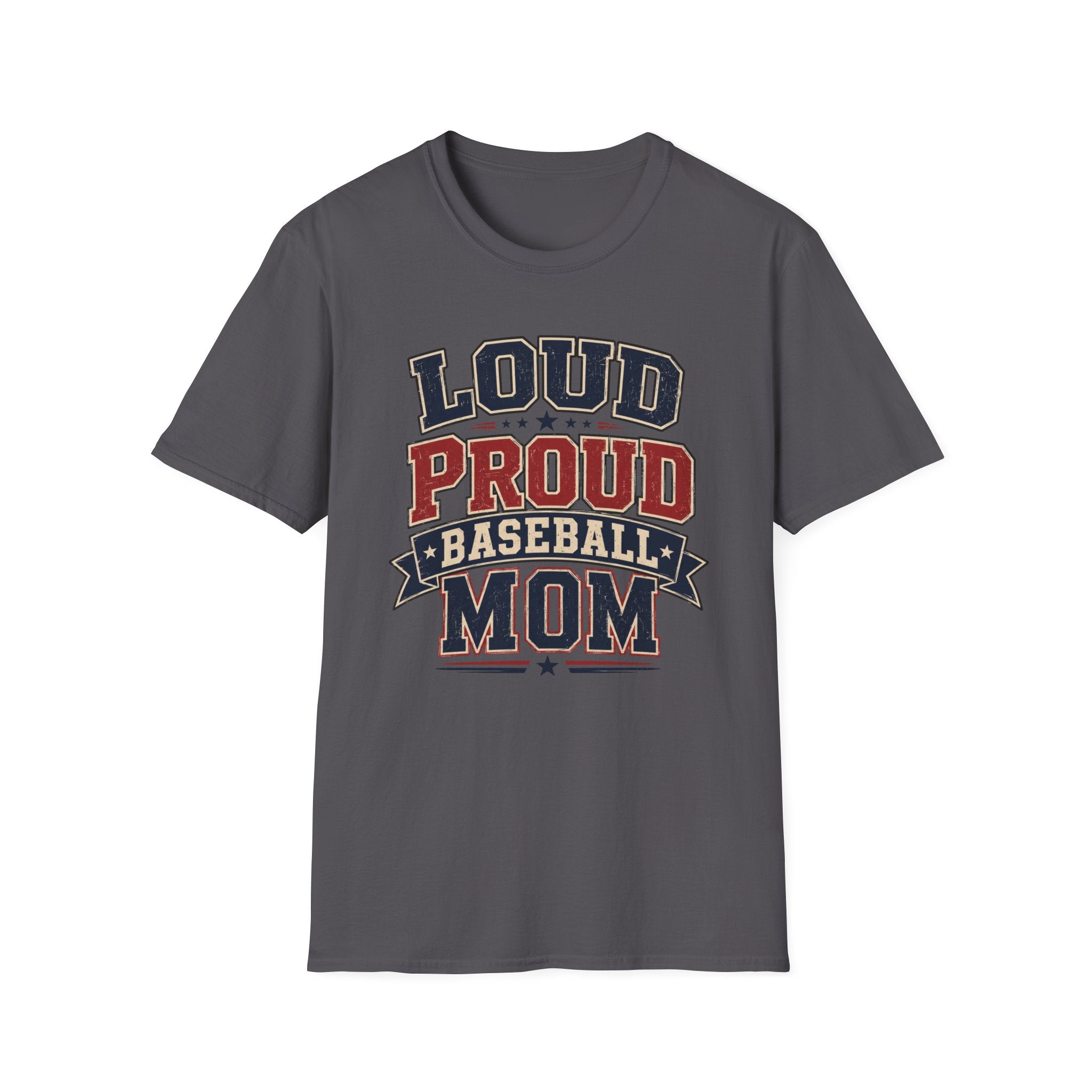 "Loud Proud Baseball Mom" T-shirt